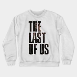 The Last of Us Crewneck Sweatshirt